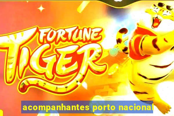 acompanhantes porto nacional